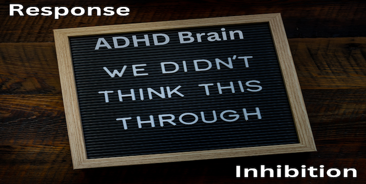 Response Inhibition – Impulse Control