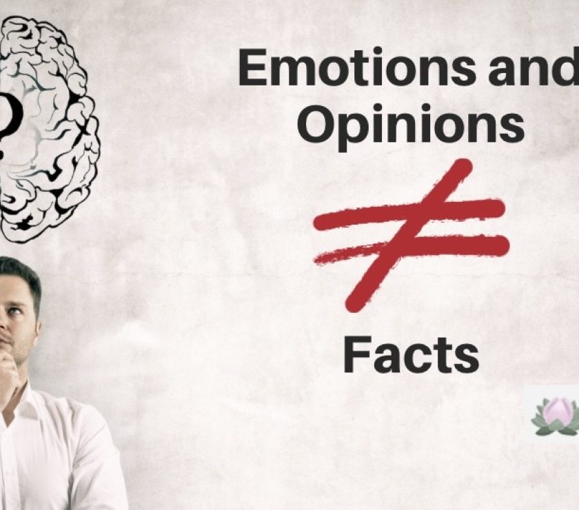 Thoughts and Emotions Aren’t Facts (1)
