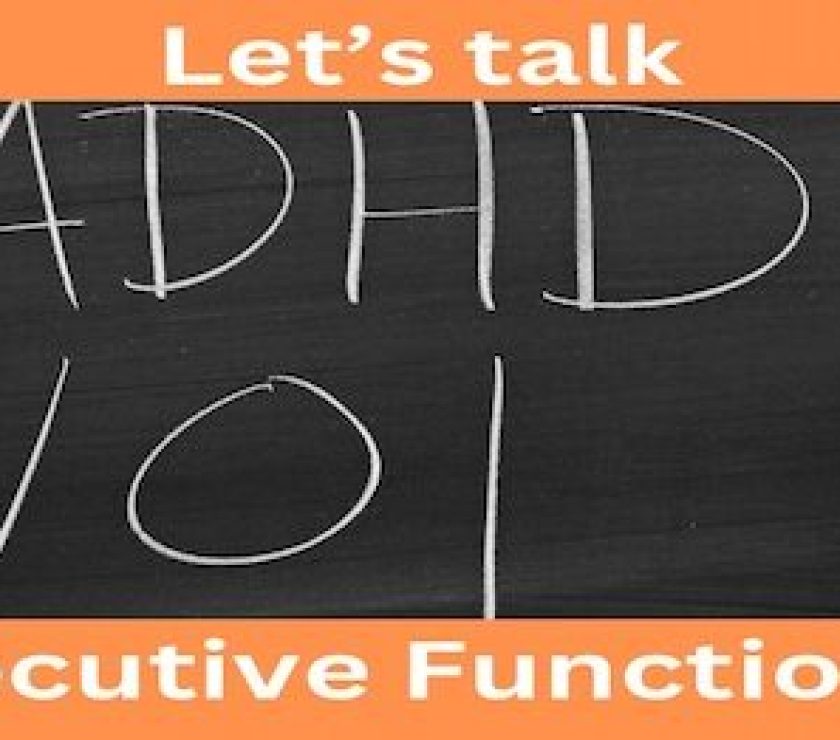 Let’s talk executive functioning
